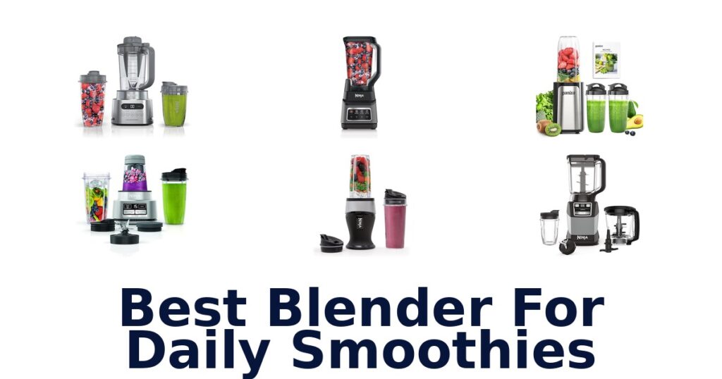 best blender for daily smoothies