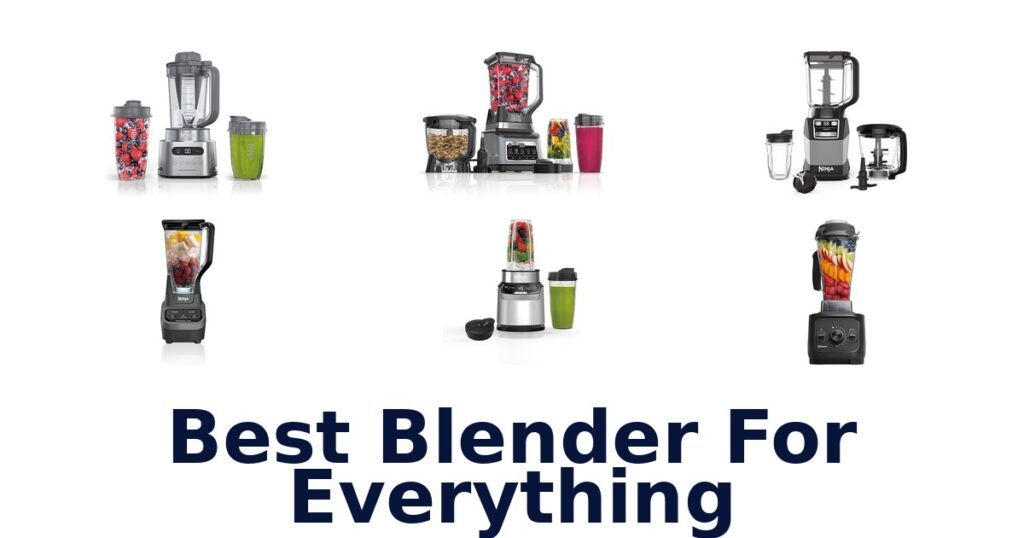best blender for everything