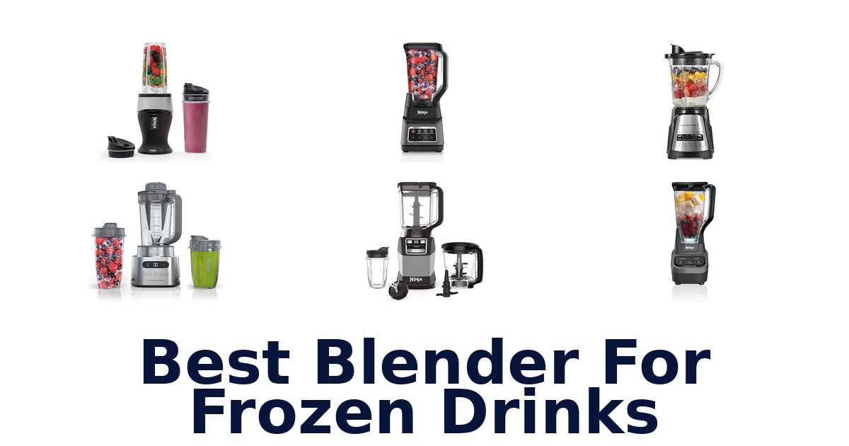 best blender for frozen drinks