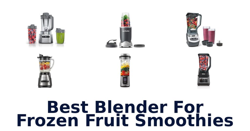 best blender for frozen fruit smoothies