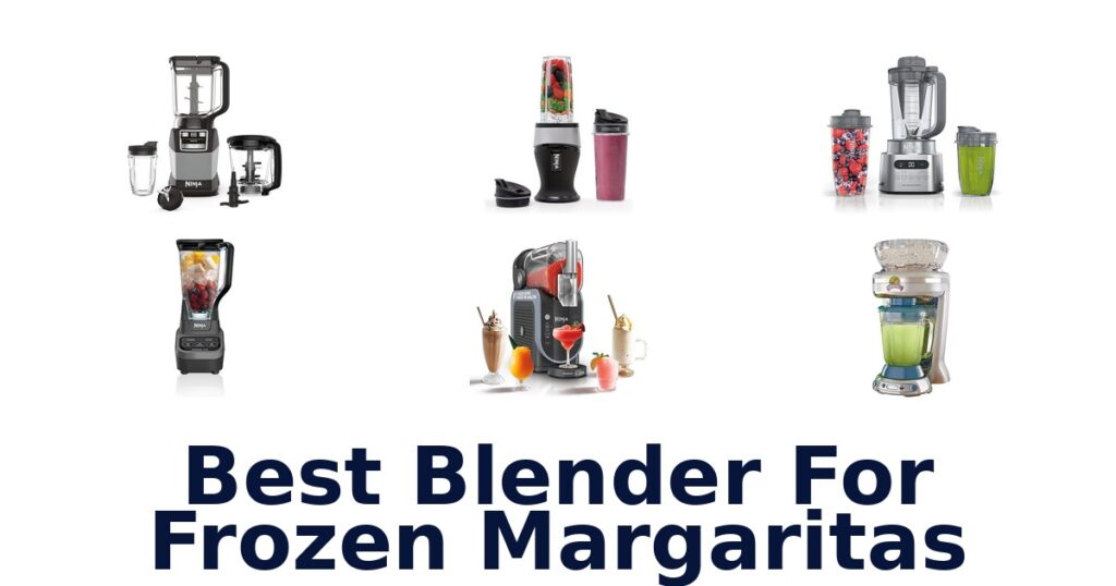 best blender for frozen margaritas
