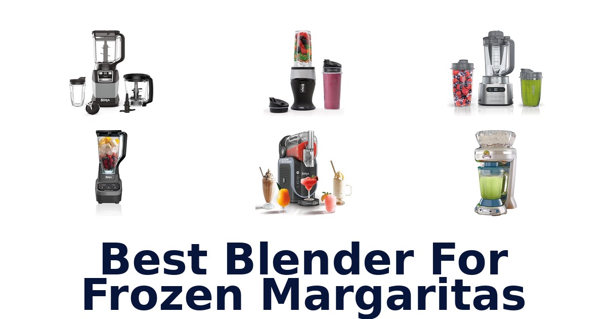 best blender for frozen margaritas