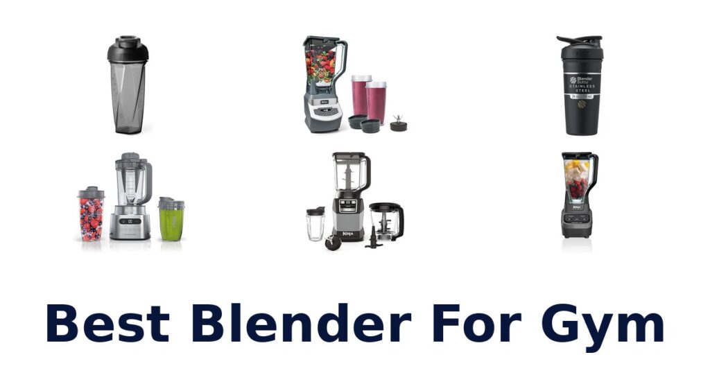 Best Blender for Gym: Top 10 Picks! best blender for gym