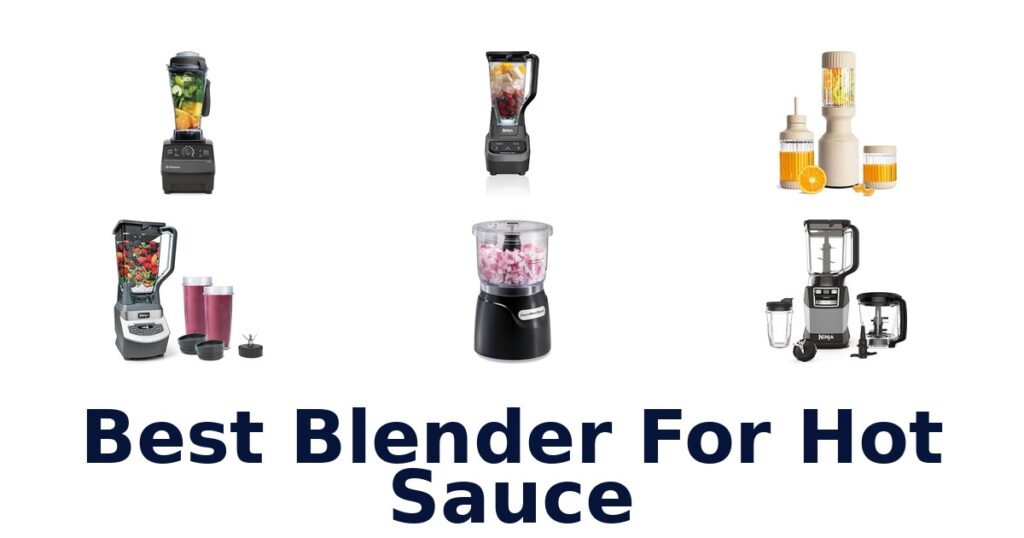 Best Blenders for Hot Sauce: Top 10 Picks best blender for hot sauce
