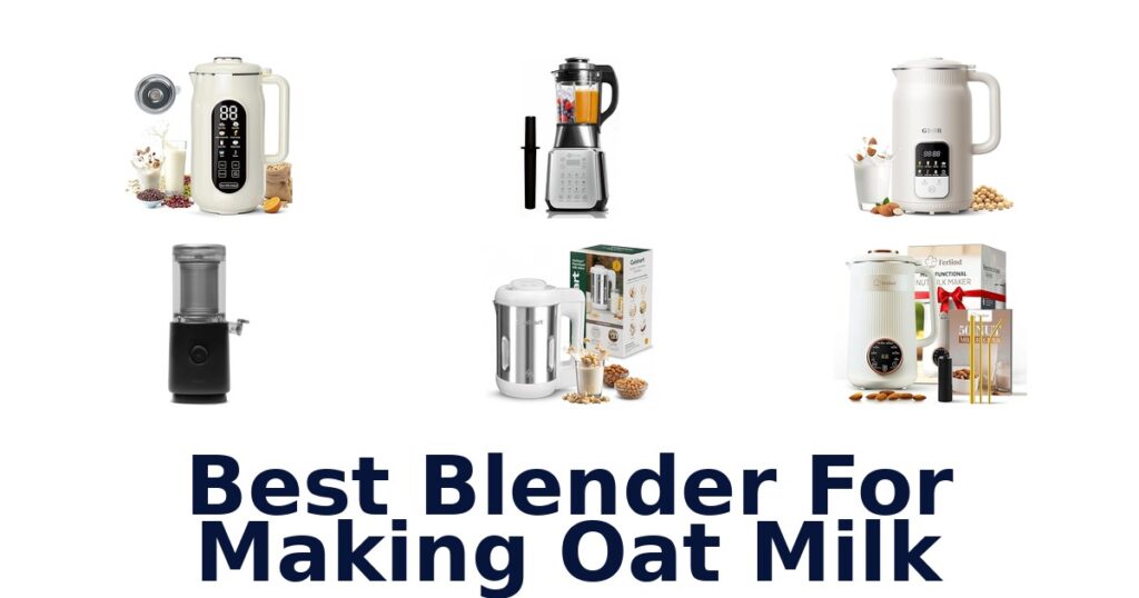 best blender for making oat milk