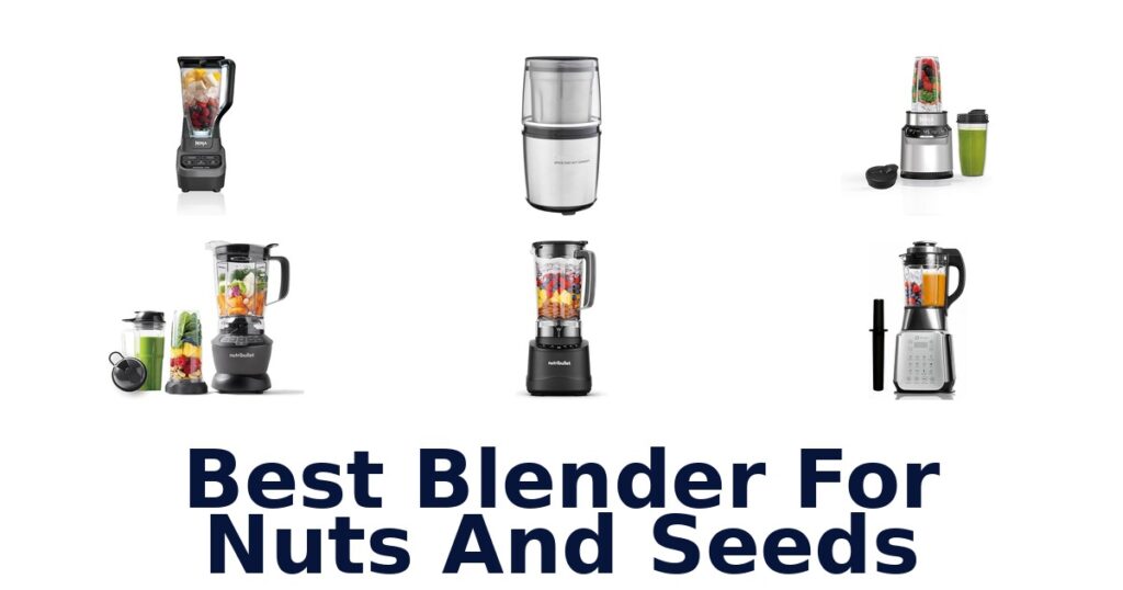 best blender for nuts and seeds