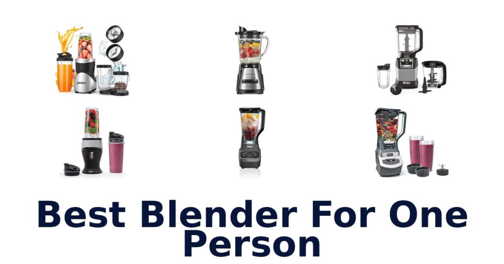 Best Blender for One Person: Top 10 Picks best blender for one person