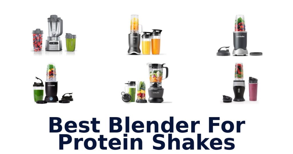 best blender for protein shakes