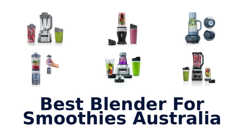 best blender for smoothies australia