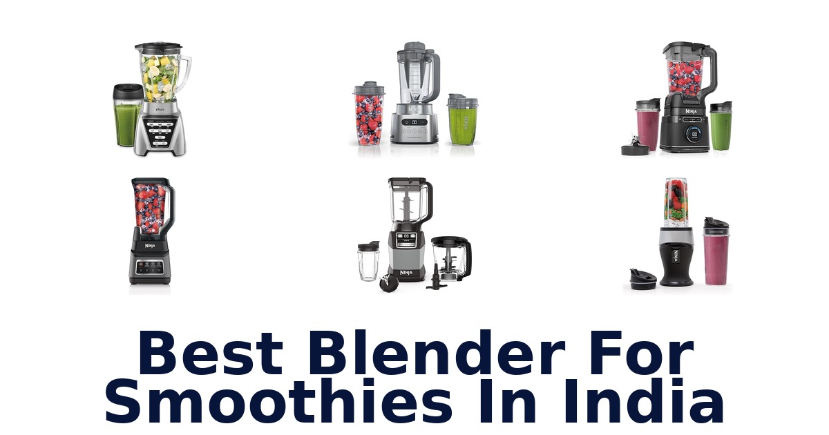 best blender for smoothies in india