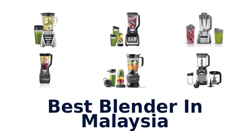 Best Blenders Malaysia: Top 10 Picks You Need! best blender in malaysia