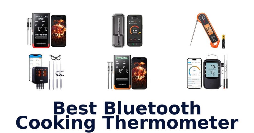 Best Bluetooth Cooking Thermometers: Top 10 Picks! best bluetooth cooking thermometer