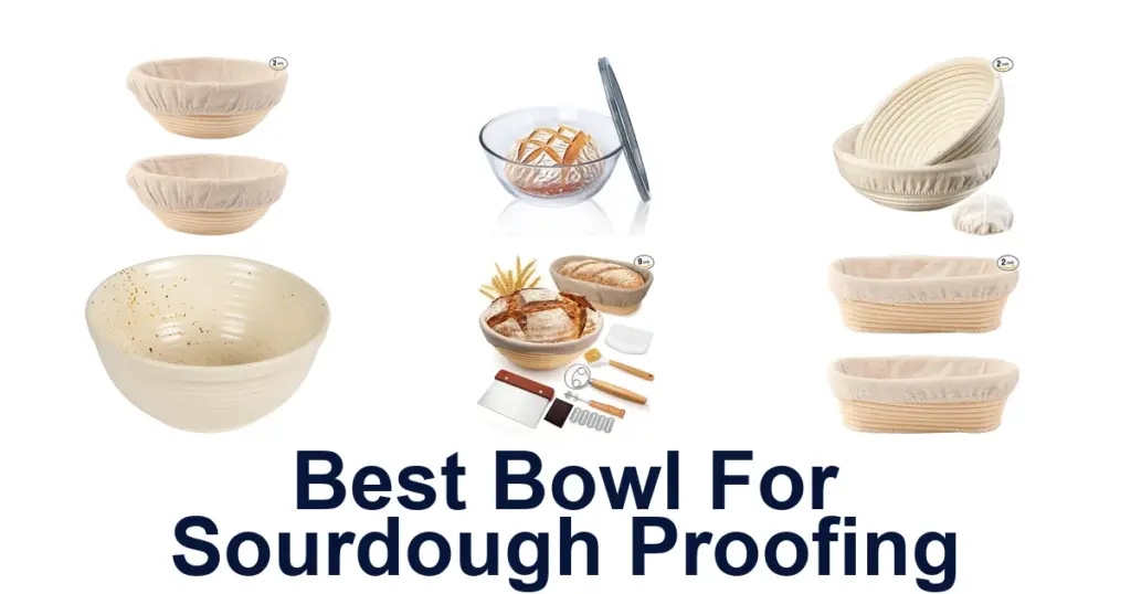 best bowl for sourdough proofing
