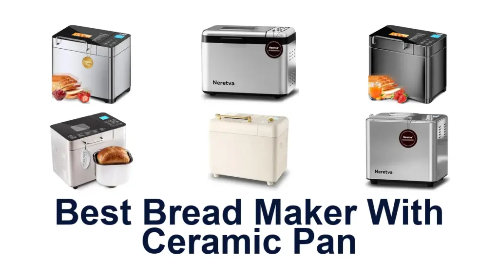 Best Bread Makers with Ceramic Pans: Top 10 Picks best bread maker with ceramic pan