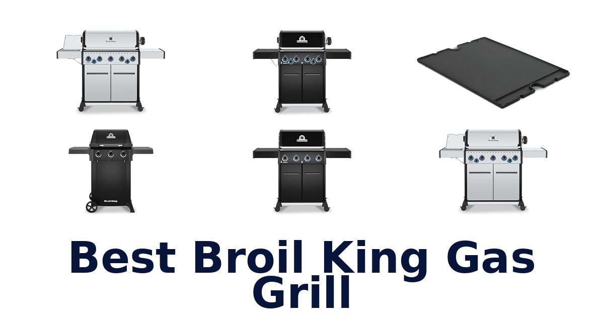 best broil king gas grill
