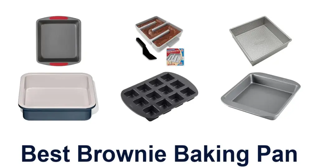 Best Brownie Pans: Top 10 Picks for Perfect Fudgy Squares best brownie baking pan