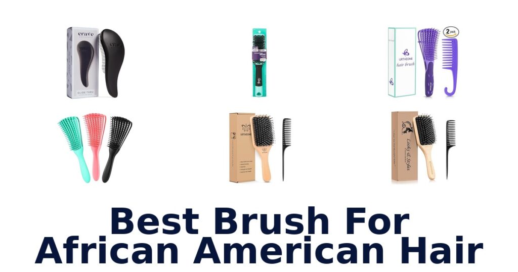 BEST Brushes for African American Hair: Top 10 Picks best brush for african american hair