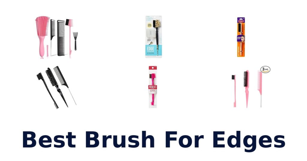 Best Brush for Edges: Top 10 Picks best brush for edges