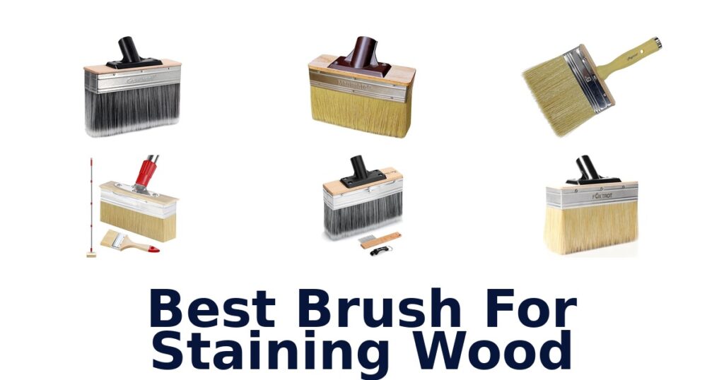 best brush for staining wood