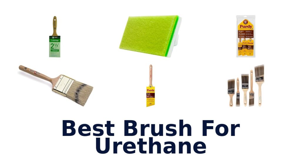 Best Brushes for Urethane: Top 10 Picks best brush for urethane