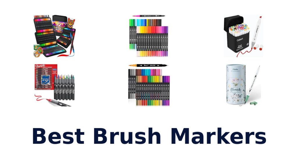 Best Brush Markers: Top 10 Picks for Artists best brush markers