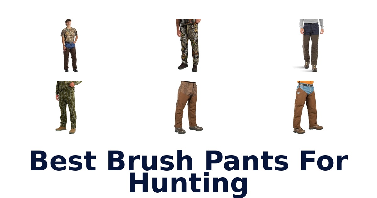 best brush pants for hunting