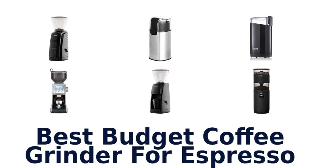 best budget coffee grinder for espresso