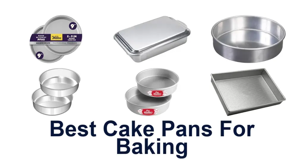 BEST Cake Pans: 10 Top Picks For Perfect Bakes best cake pans for baking