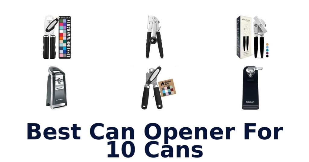 BEST Can Openers for 10 Cans: Top 10 Picks best can opener for 10 cans