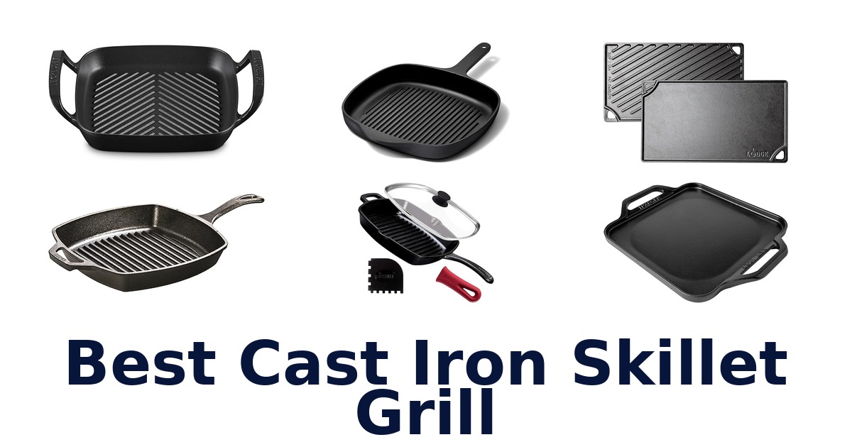 best cast iron skillet grill