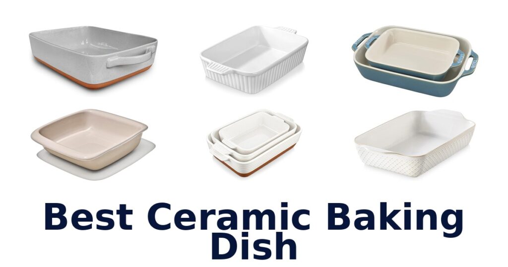 best ceramic baking dish
