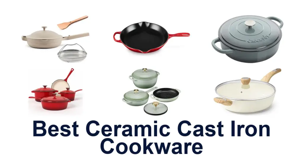 best ceramic cast iron cookware