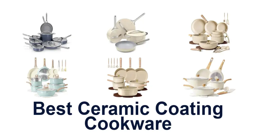 BEST Ceramic Cookware: Top 10 Picks for Your Kitchen best ceramic coating cookware