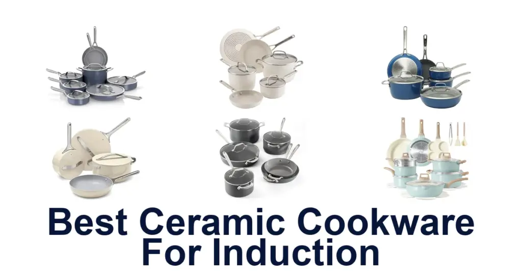 Best Ceramic Cookware for Induction (Top 10 Picks) best ceramic cookware for induction