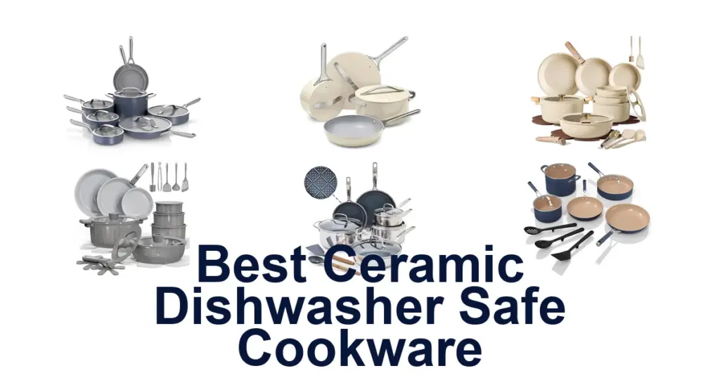 best ceramic dishwasher safe cookware