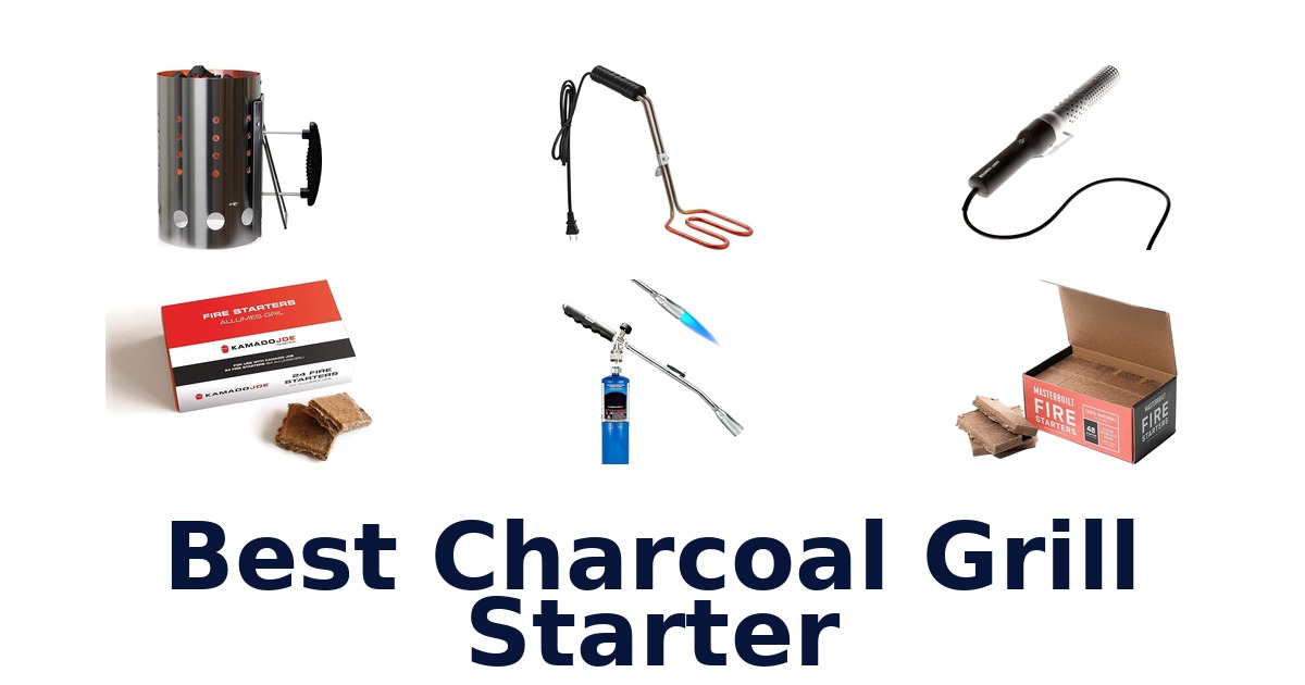 best charcoal grill starter