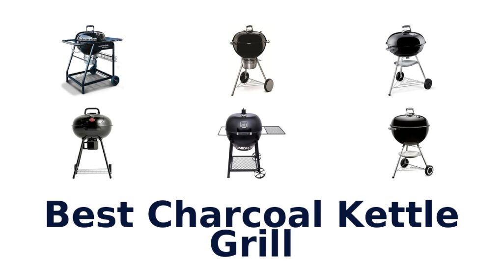 best charcoal kettle grill