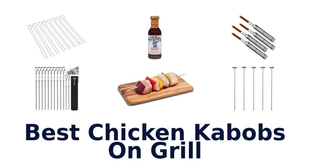best chicken kabobs on grill