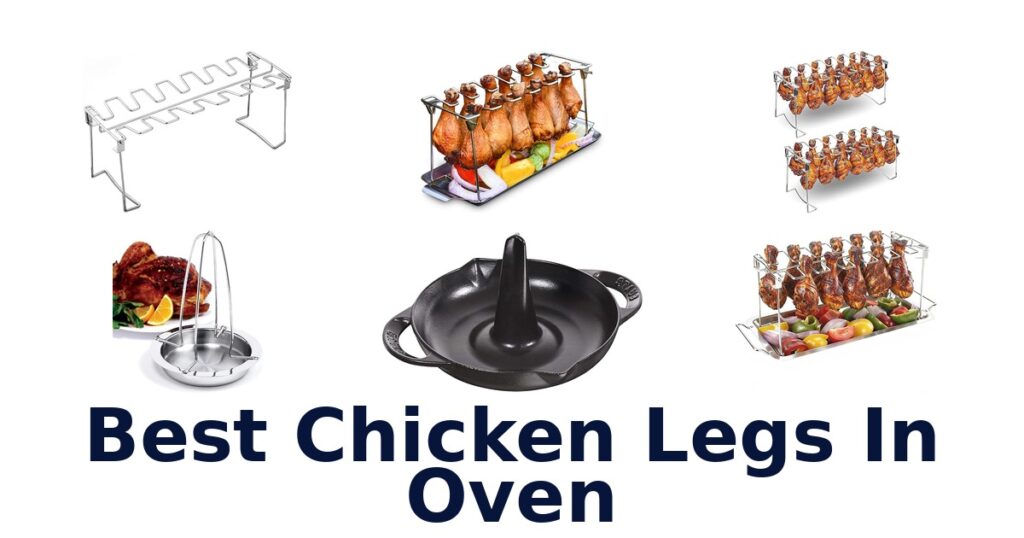 Best Chicken Legs in Oven: Top 10 best chicken legs in oven