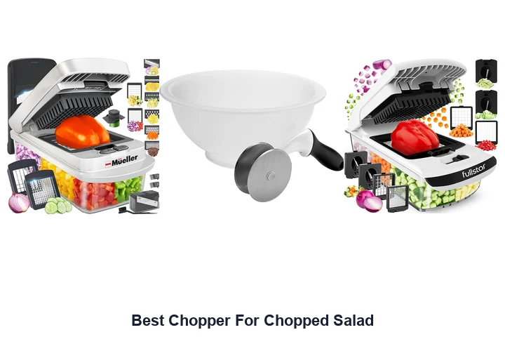 Best Chopper For Chopped Salad: Top Picks Best Chopper For Chopped Salad