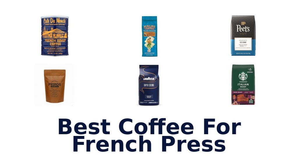 Best Coffee for French Press: Top 10 Picks best coffee for french press