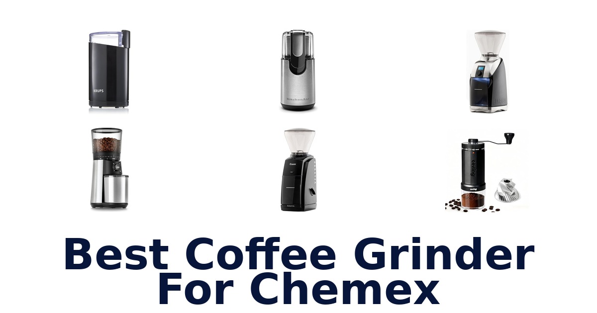 best coffee grinder for chemex
