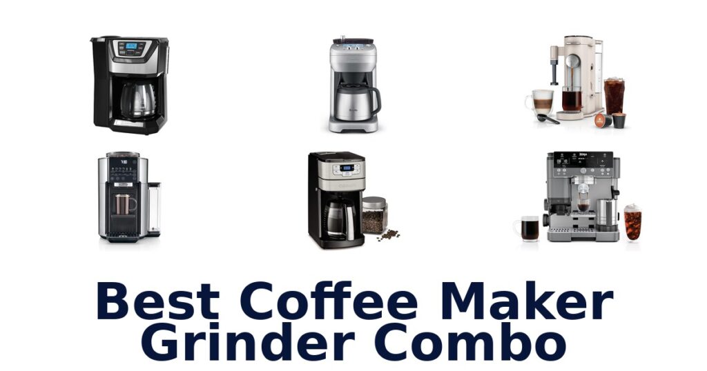 best coffee maker grinder combo