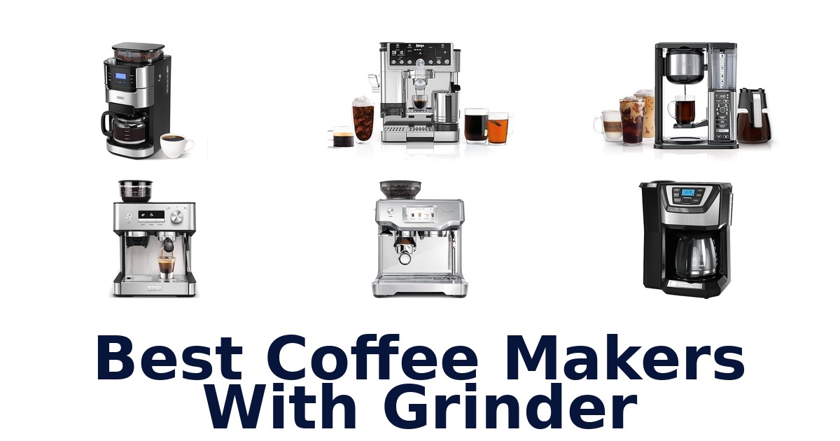 best coffee makers with grinder