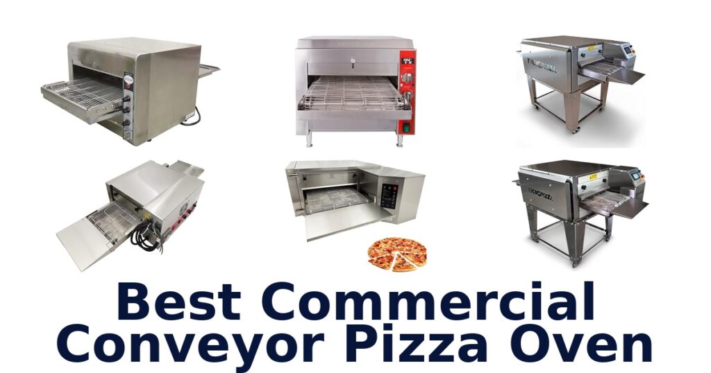 Best Commercial Conveyor Pizza Ovens: Top 10 Picks best commercial conveyor pizza oven