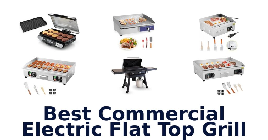 best commercial electric flat top grill