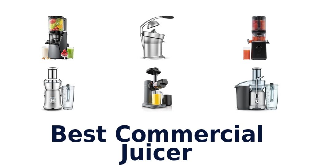 BEST Commercial Juicers: Top 10 Picks best commercial juicer