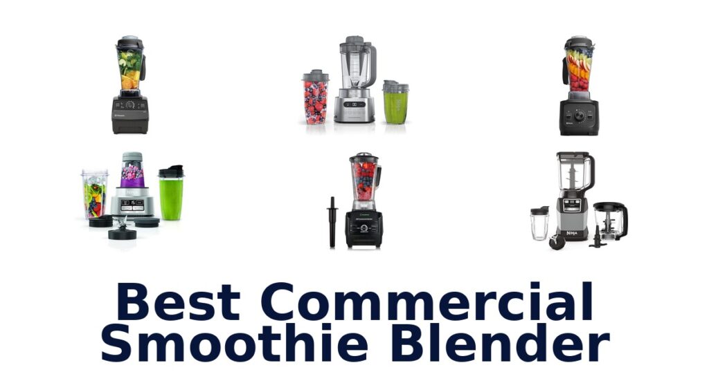 best commercial smoothie blender