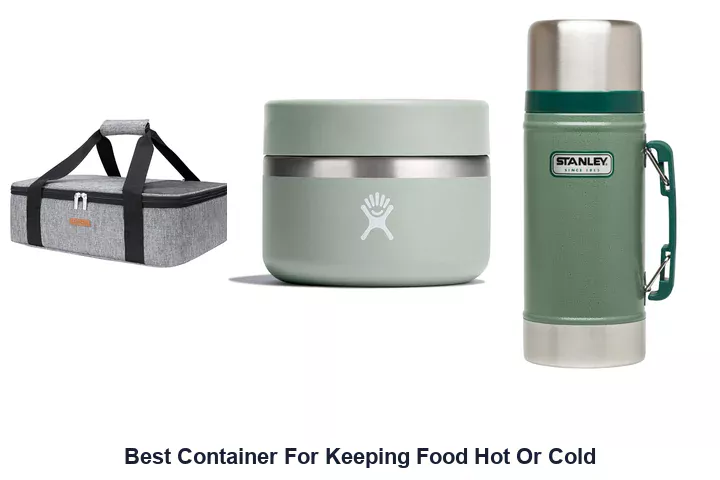 Best Food Containers: Top Hot/Cold Picks Best Container For Keeping Food Hot Or Cold