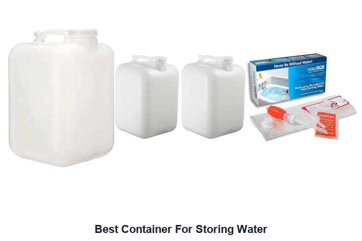 BEST CONTAINER FOR STORING WATER: Top Picks Best Container For Storing Water